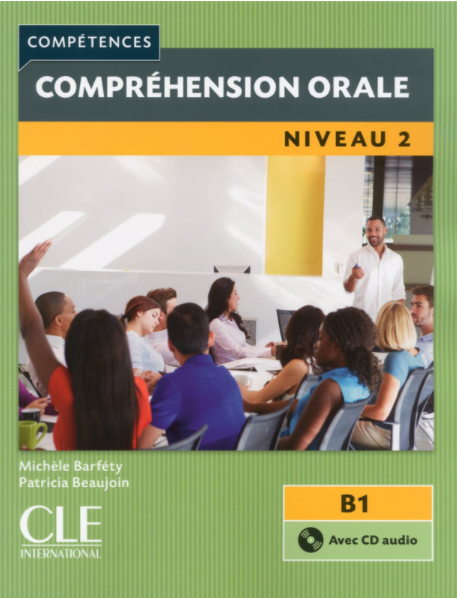 Compréhension orale 2 – Niveau B1 – Livre + CD – 2ème édition
